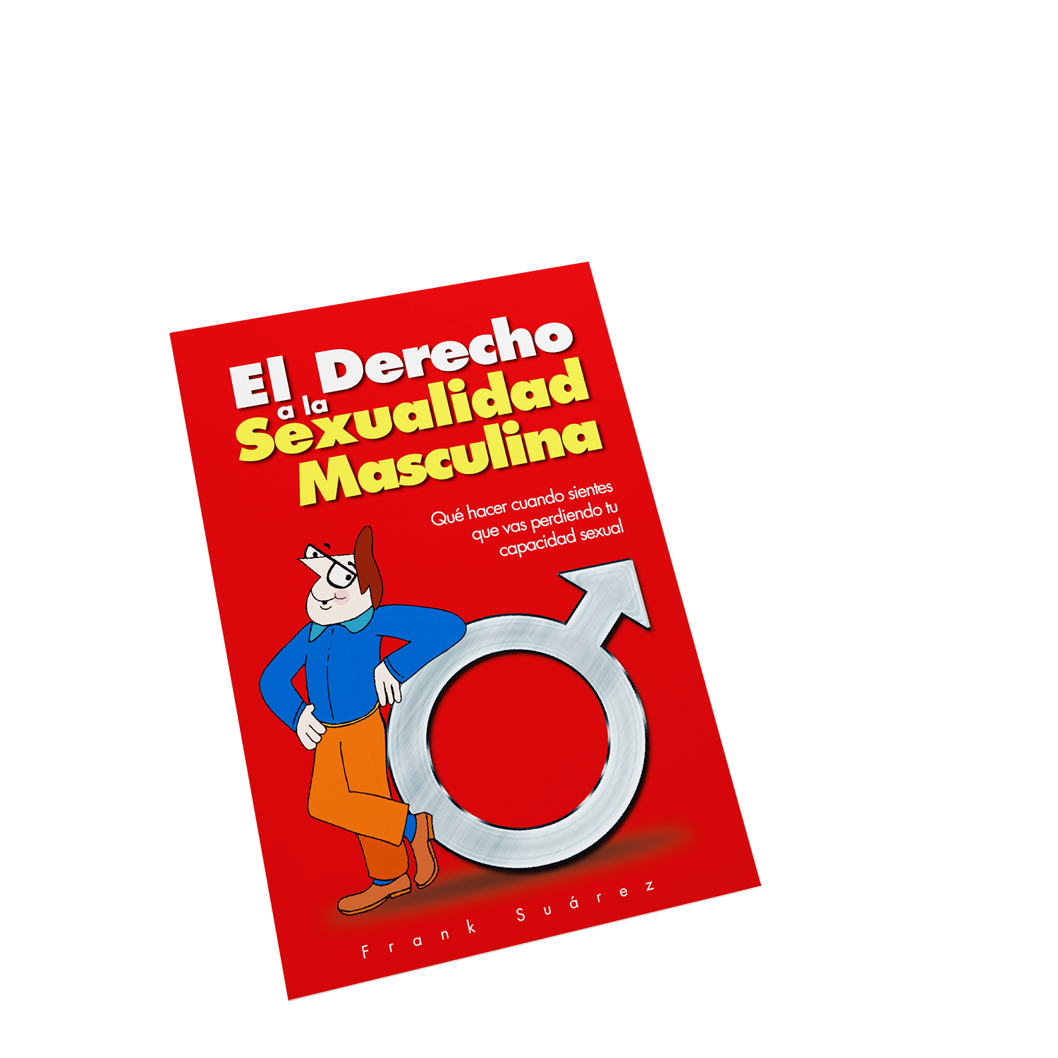 Libro El Derecho a la Sexualidad Masculina - NaturalSlim USA