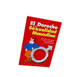 Libro El Derecho a la Sexualidad Masculina - NaturalSlim USA