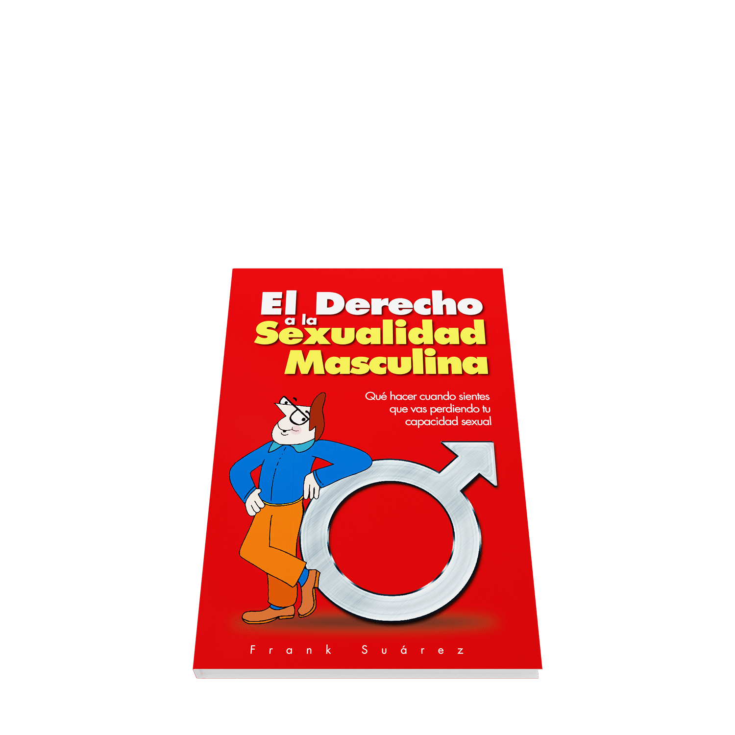 Libro El Derecho a la Sexualidad Masculina - NaturalSlim USA