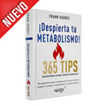 NUEVO Libro ¡Despierta tu Metabolismo! 365 Tips para Restaurar, Mejorar y Apoyar el Metabolismo - NaturalSlim USA