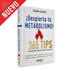 NUEVO Libro ¡Despierta tu Metabolismo! 365 Tips para Restaurar, Mejorar y Apoyar el Metabolismo